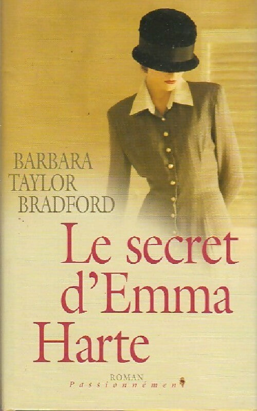 Livrenpoche : Le secret d'Emma Harte - Barbara Taylor Bradford - Livre