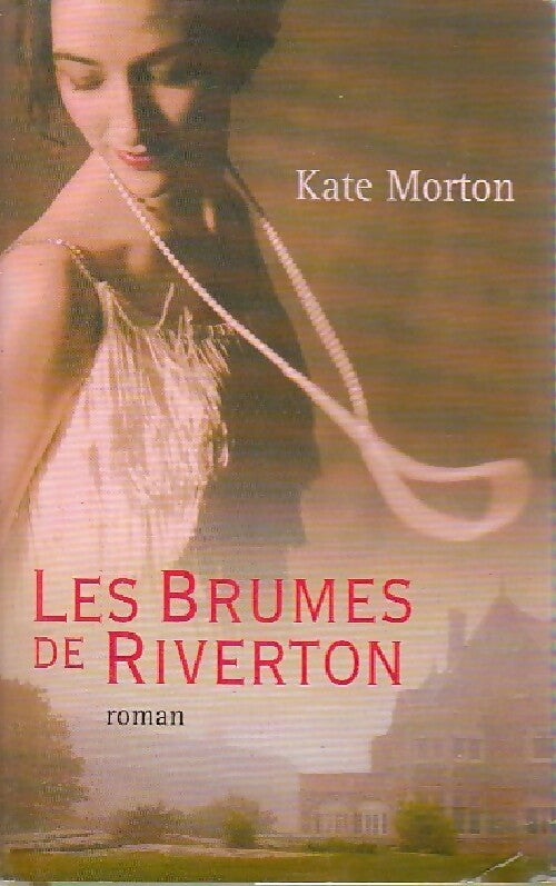 Livrenpoche : Les brumes de Riverton - Kate Morton - Livre