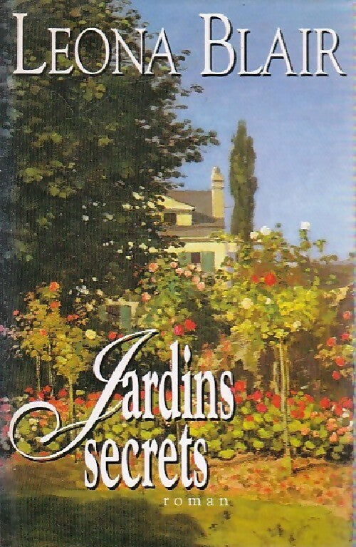 Livrenpoche : Jardins secrets - Leona Blair - Livre