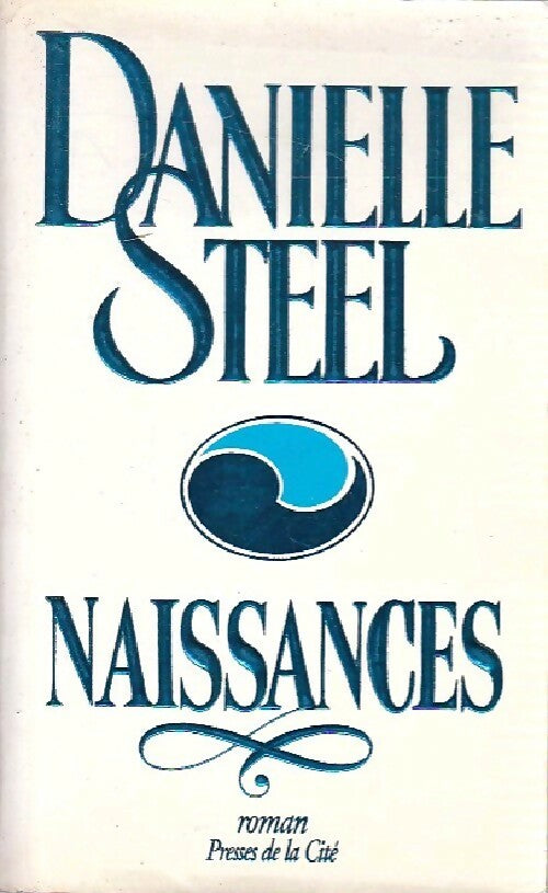 Livrenpoche : Naissances - Danielle Steel - Livre