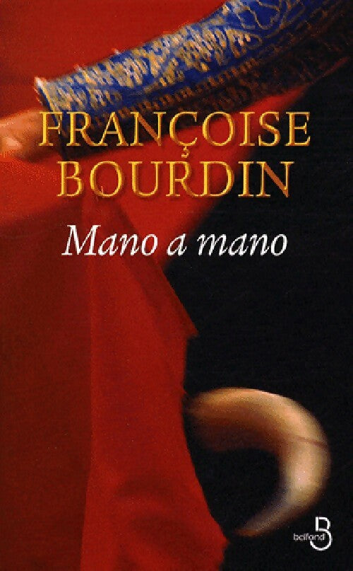 Livrenpoche : Mano a mano - Françoise Bourdin - Livre
