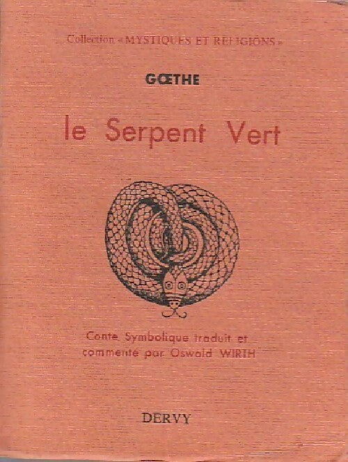 Le serpent vert - Johann Wolfgang Von Goethe - Livre