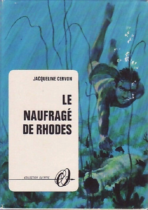 Livrenpoche : Le naufragé de Rhodes - Jacqueline Cervon - Livre