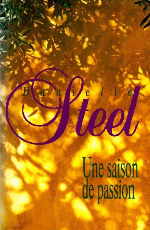 Livrenpoche : Une saison de passion - Danielle Steel - Livre