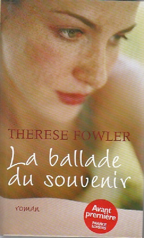 Livrenpoche : La ballade du souvenir - Therese Fowler - Livre