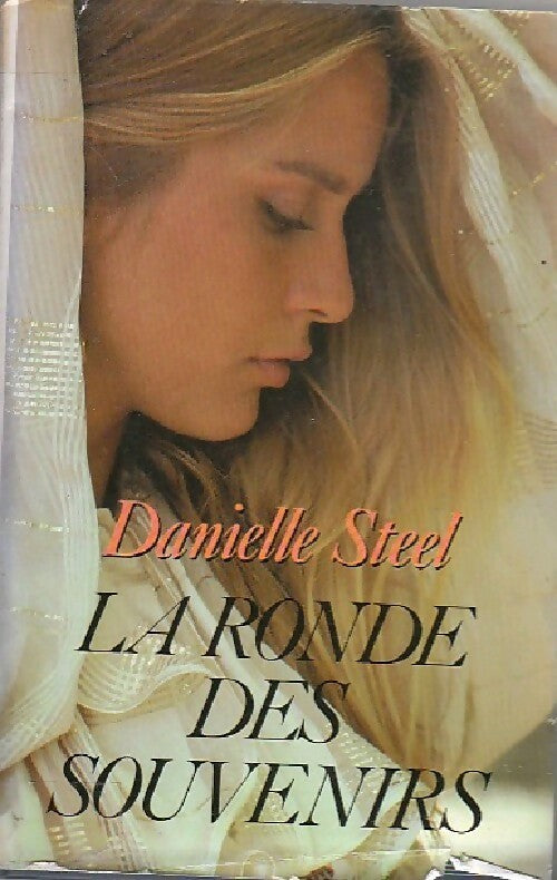 La ronde des souvenirs - Danielle Steel -  France Loisirs GF - Livre