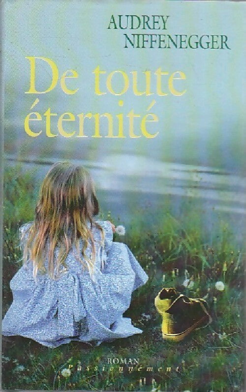 Livrenpoche : De toute éternité - Audrey Niffenegger - Livre