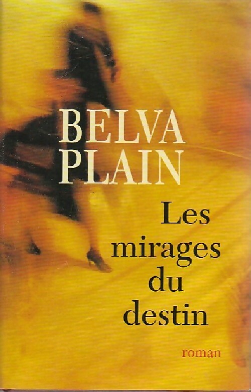 Livrenpoche : Les mirages du destin - Belva Plain - Livre