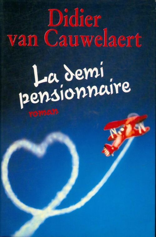 Livrenpoche : La demi-pensionnaire - Didier Van Cauwelaert - Livre