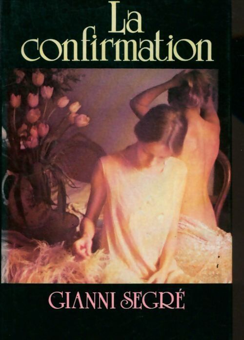 La confirmation - Gianni Segré - Livre