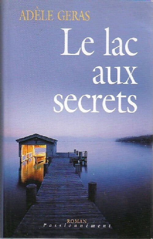 Livrenpoche : Le lac aux secrets - Adèle Géras - Livre