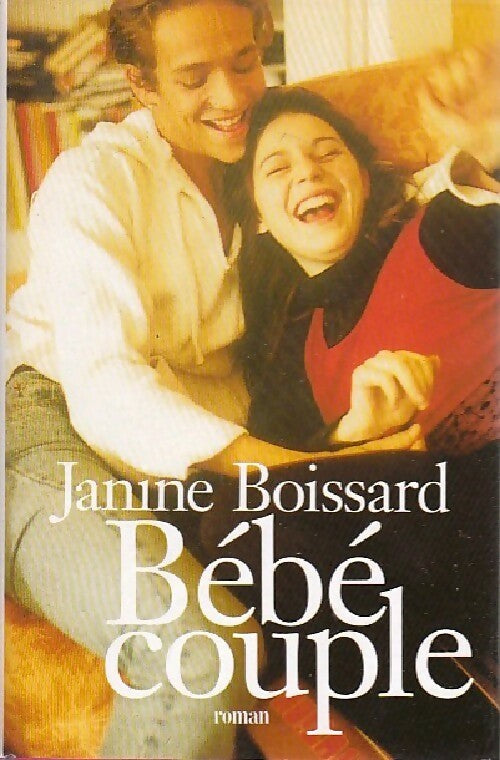 Livrenpoche : Bébé couple - Janine Boissard - Livre
