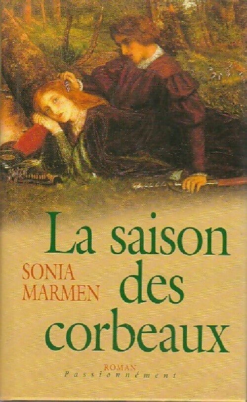 Livrenpoche : La saison des corbeaux Tome II : La vallée des larmes - Sonia Marmen - Livre