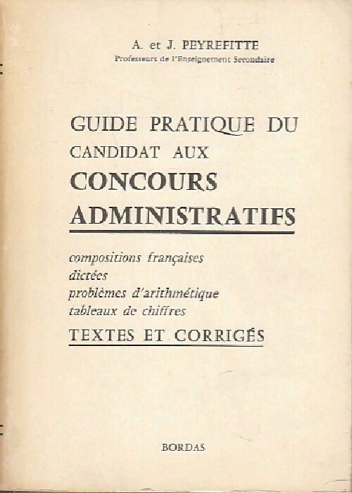 Livrenpoche : Guide pratique du candidat au concours administratif - A. Peyrefitte-Roux - Livre