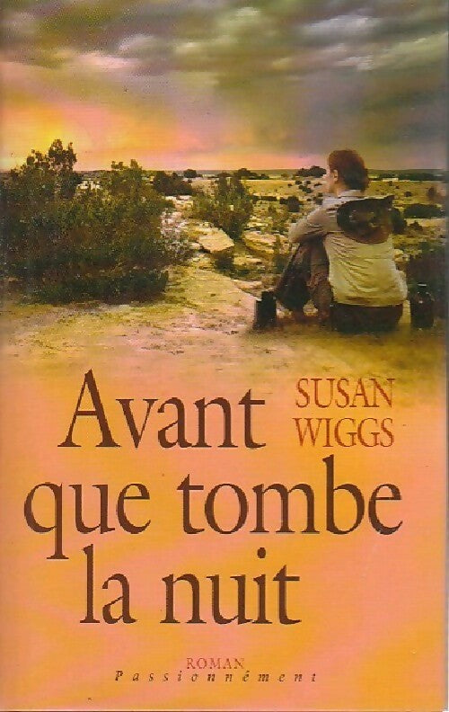 Livrenpoche : Avant que tombe la nuit - Susan Wiggs - Livre