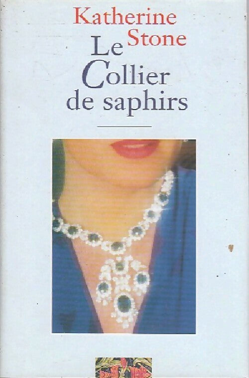 Livrenpoche : Le collier de saphirs - Katherine Stone - Livre