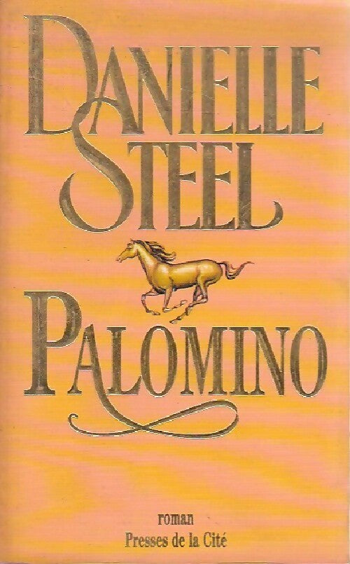 Livrenpoche : Palomino - Danielle Steel - Livre