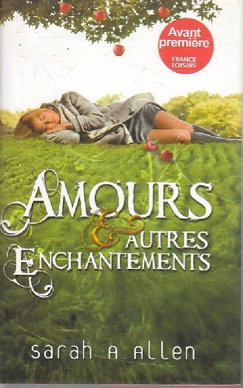 Livrenpoche : Amours & autres enchantements - Sarah Addison Allen - Livre