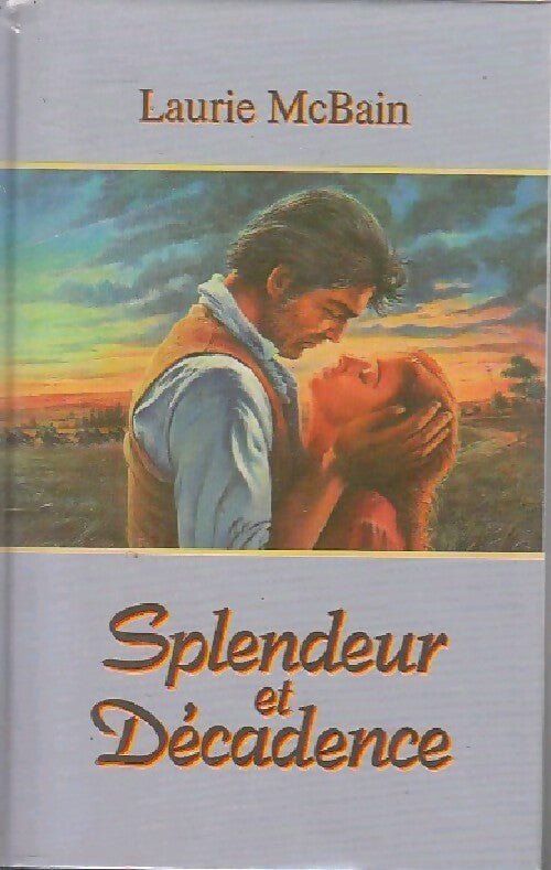 Livrenpoche : Splendeur et décadence - Laurie McBain - Livre