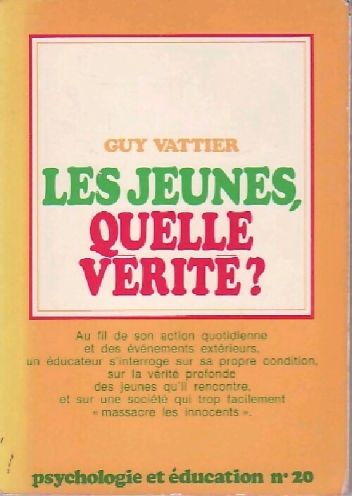 Livrenpoche : Les jeunes, quelle vérité ? - Guy Vattier - Livre