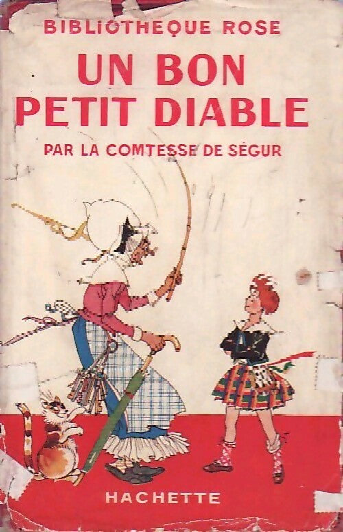 Un bon petit diable - Comtesse De Ségur -  Bibliothèque rose illustrée - Livre