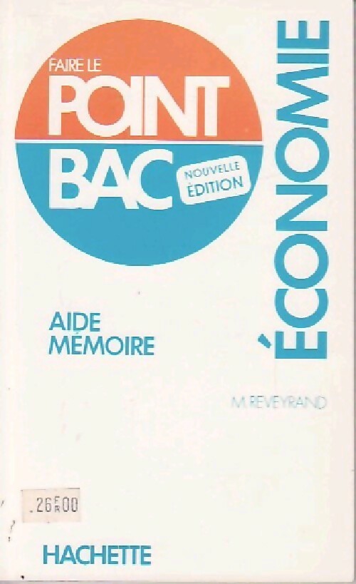 Economie : Aide-mémoire  - M. Reveyrand -  Faire le Point - Livre