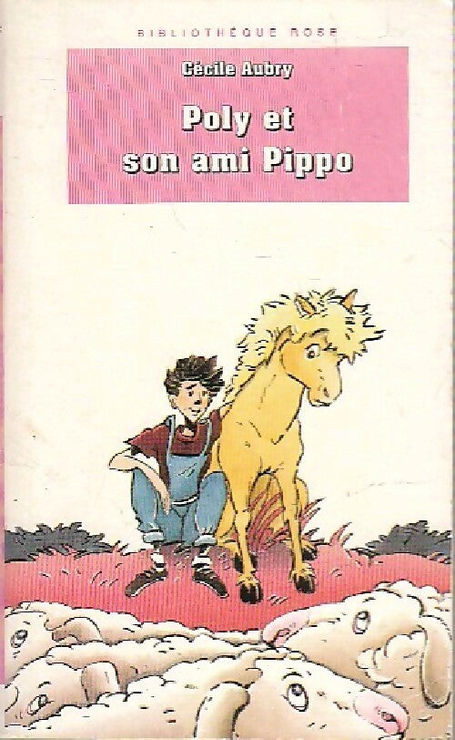 Livrenpoche : Poly et son ami Pippo - Cécile Aubry - Livre