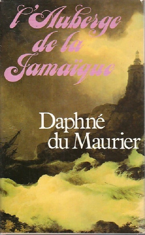 Livrenpoche : L'auberge de la Jamaïque - Daphne Du Maurier - Livre