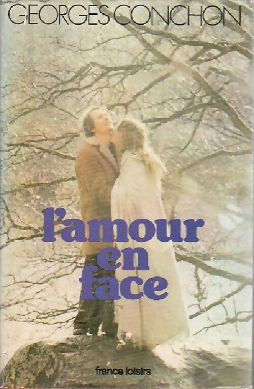 Livrenpoche : L'amour en face - Georges Conchon - Livre