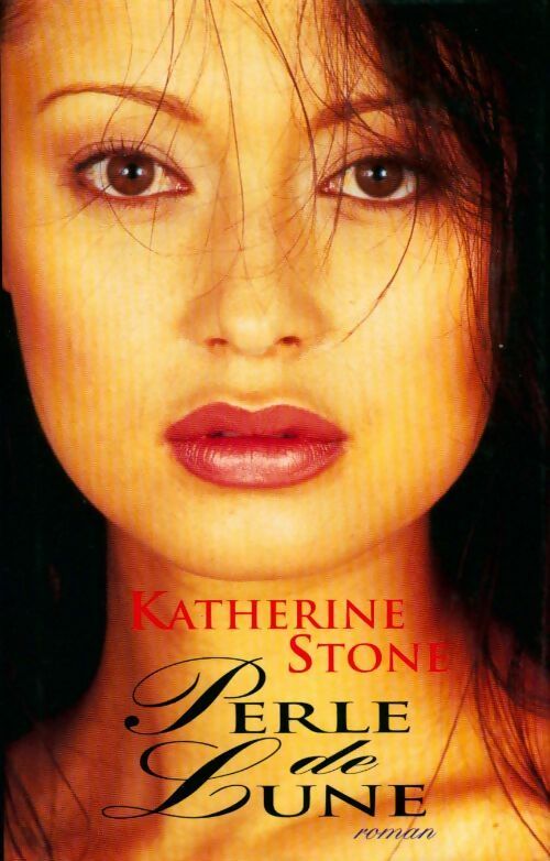 Perle de lune - Katherine Stone -  France Loisirs GF - Livre