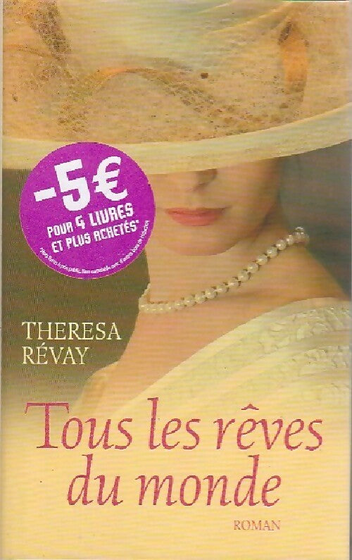 Livrenpoche : Tous les rêves du monde - Thérésa Révay - Livre