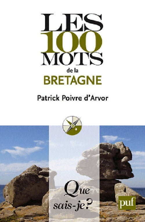 Livrenpoche : Les 100 mots de la Bretagne - Patrick Poivre d'Arvor - Livre