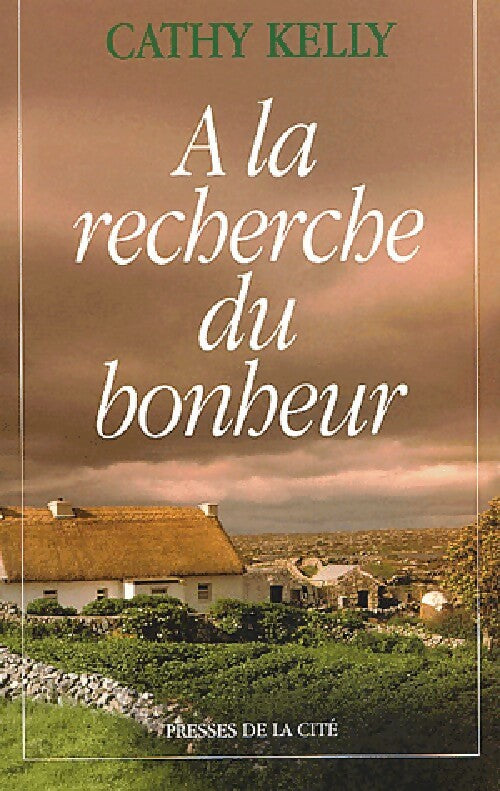 Livrenpoche : A la recherche du bonheur - Cathy Kelly - Livre