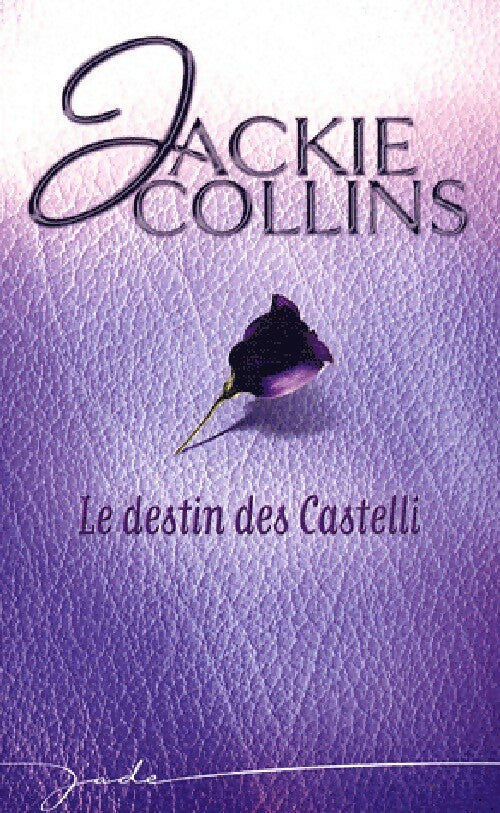 Livrenpoche : Le destin des Castelli - Jackie Collins - Livre
