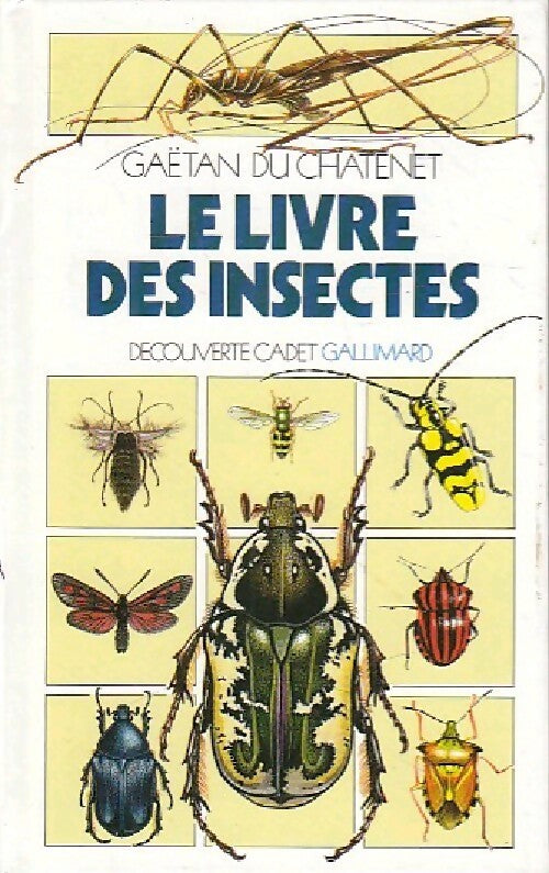 Livrenpoche : Le livre des insectes - Gaëtan Du Chatenet - Livre
