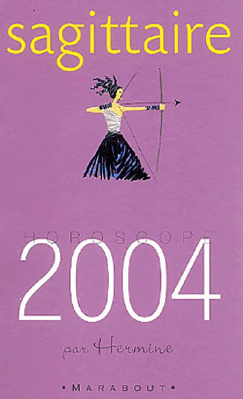Livrenpoche : Sagittaire 2004 - Hermine - Livre