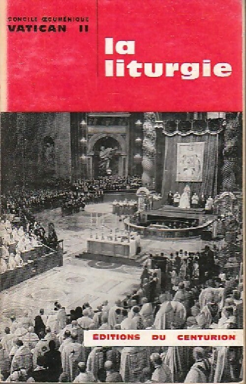 Vatican II. La liturgie - Collectif - Livre