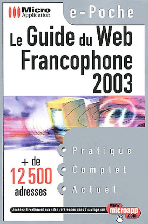 Livrenpoche : Le guide du web francophone 2003 - Collectif - Livre