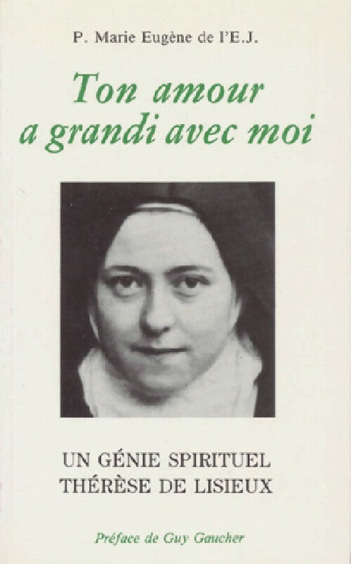 Livrenpoche : Ton amour a grandi avec moi - P. Marie Eugène de l'E.J. - Livre
