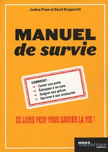 Livrenpoche : Manuel de survie - David Borgenicht, Joshua Piven Borgenicht - Livre