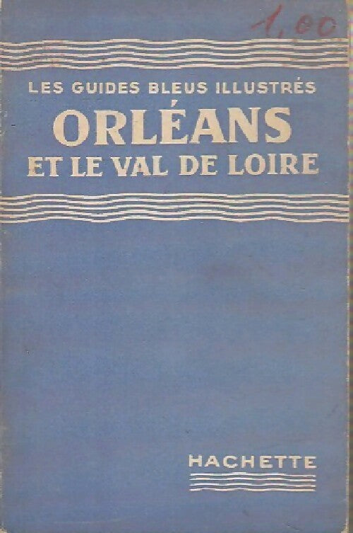 Livrenpoche : Orléans et le Val de Loire - Gilbert Houlet - Livre