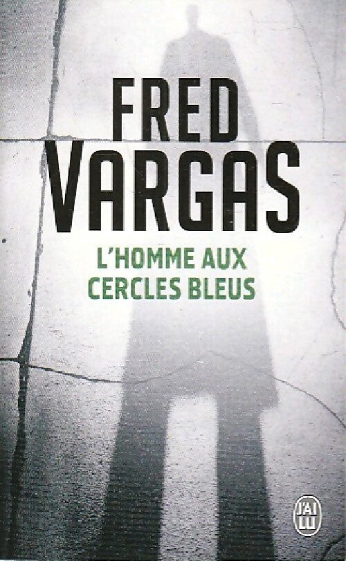 Livrenpoche : L'homme aux cercles bleus - Fred Vargas - Livre