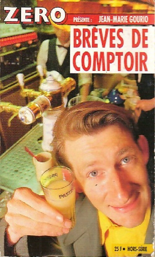 Livrenpoche : Brèves de comptoir Tome I - Jean-Marie Gourio - Livre