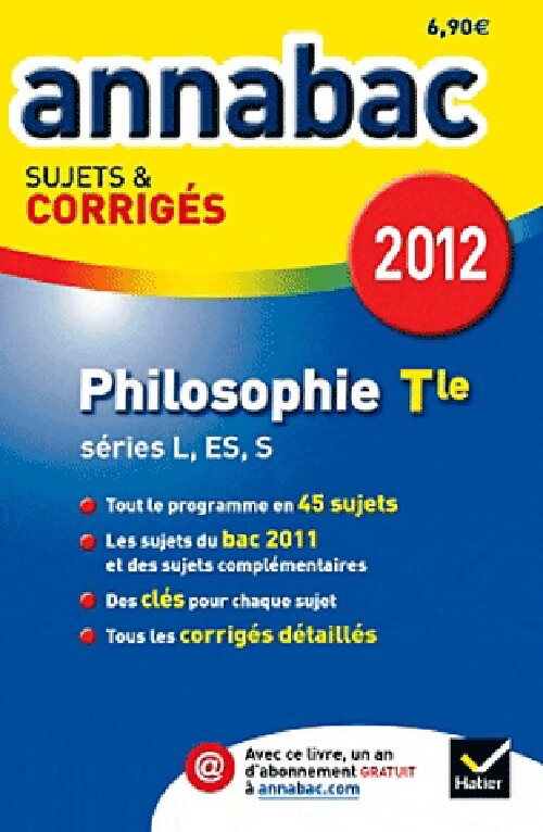 Livrenpoche : Philosophie Terminales L, ES, S sujets & corrigés 2012 - Stéphanie Degorre - Livre