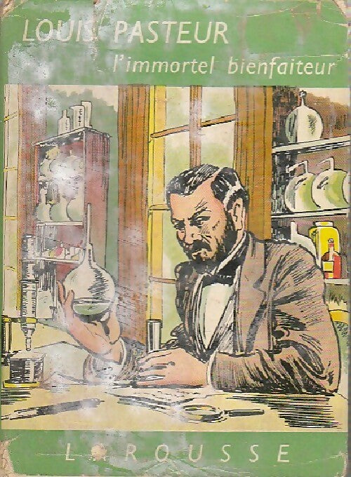 Livrenpoche : Louis Pasteur, l'immortel bienfaiteur - Geo Duvic - Livre