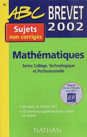 Livrenpoche : Mathématiques B.E.P.C. 2002 Sujets non corrigés - Chantal Carruelle - Livre