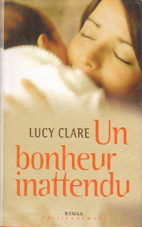 Livrenpoche : Un bonheur inattendu - Lucy Clare - Livre