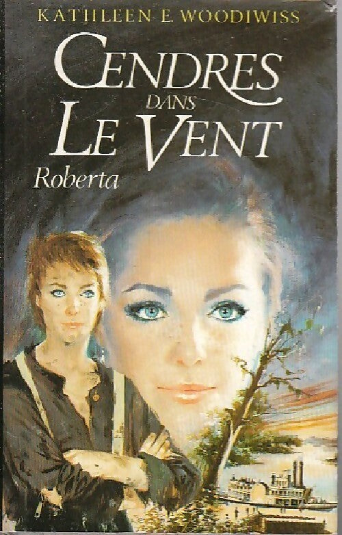 Livrenpoche : Cendres dans le vent - Kathleen E. Woodiwiss - Livre