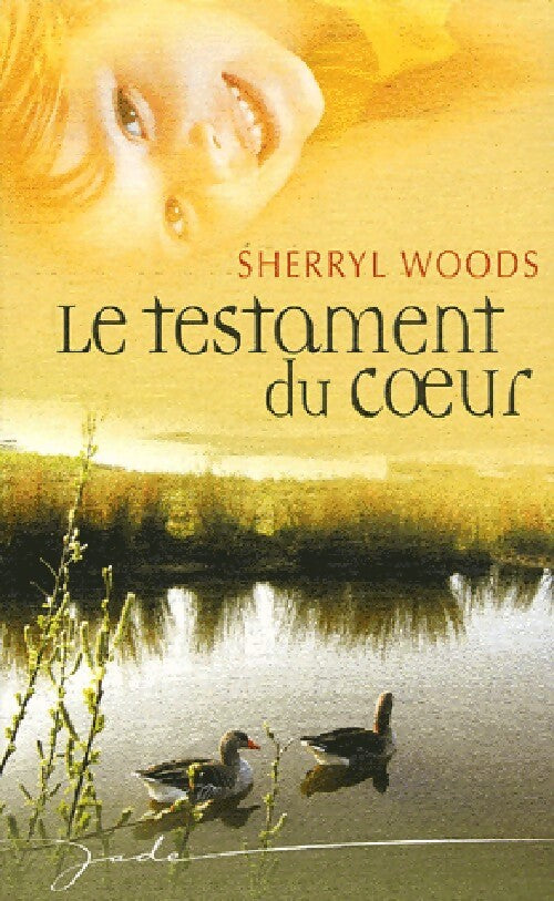 Livrenpoche : Le testament du coeur - Sherryl Woods - Livre