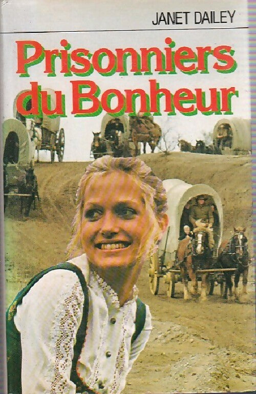 Livrenpoche : Prisonniers du bonheur - Janet Dailey - Livre